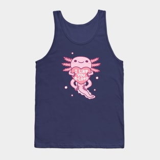 Cute Axolotl I Like You A Lotl Funny Pun Tank Top